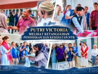 Putri Victoria Melihat Ketangguhan NTB dari Sekolah hingga Kesehatan